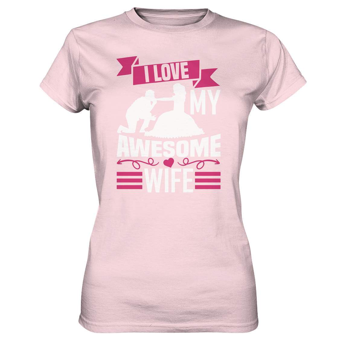 Valentinstag I Love my Awesome Wife - Ladies Premium Shirt-14 Februar,Anti Valentinstag,be my valentine,frisch verliebt,für verliebte,große Liebe,I Love my Awesome Wife,lover,tag der verliebten,valentines day,Valentinstag,Valentinstag Geschenk,Valentinstag Ideen