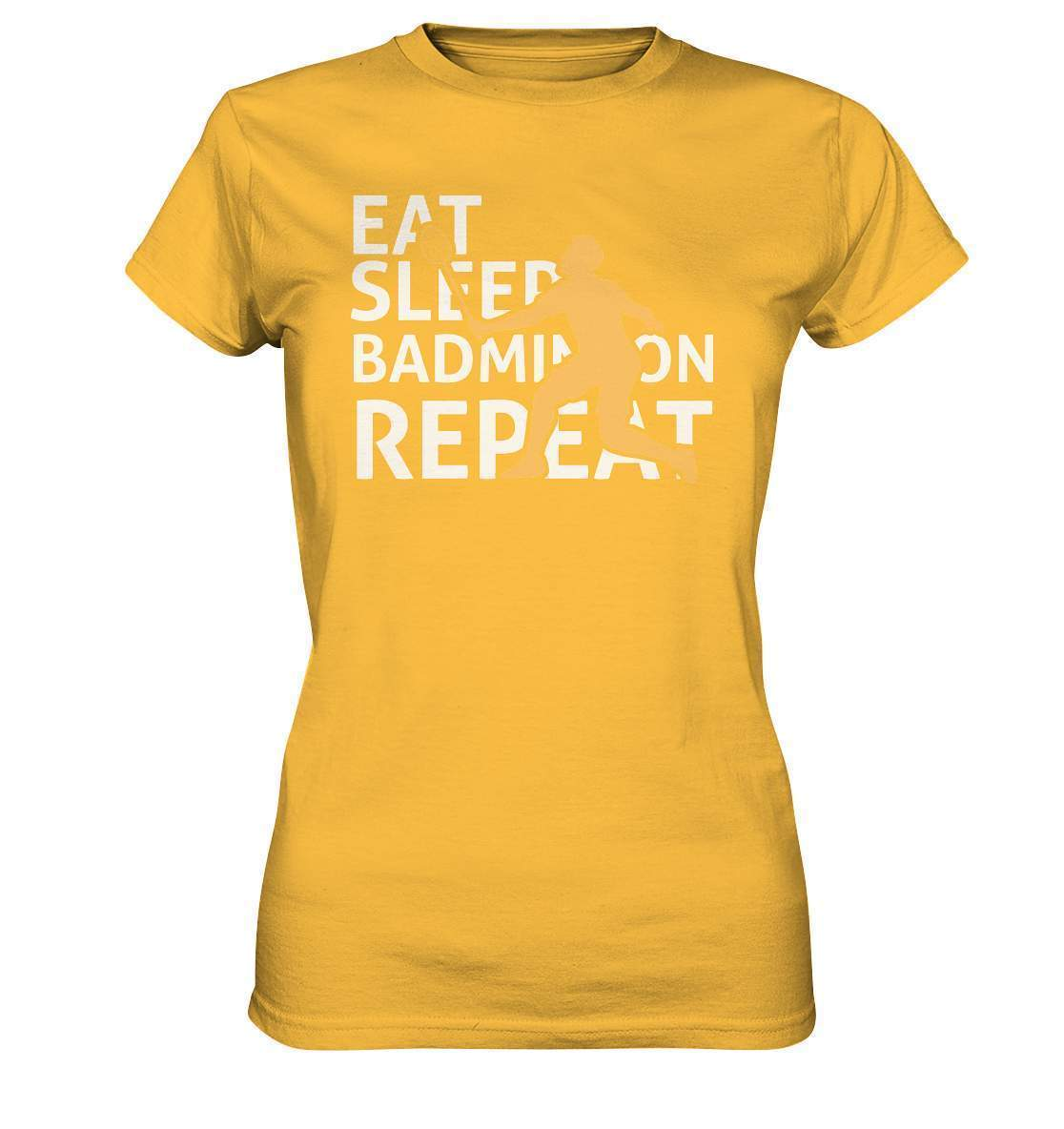 Federball Eat Sleep Badminton Repeat Motiv - Ladies Premium Shirt-badmintin,badminton,badminton fan,badminton geschenk,badminton liebhaber,badminton schläger,badminton spieler,ballsport,Eat Sleep Badminton Repeat,federball,funshirt,sport,tennis langsam