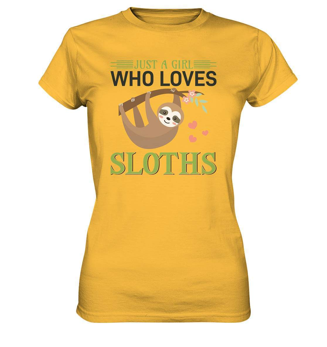 Faultier Just a Girl Who loves Sloths - Ladies Premium Shirt-3 finger faultier,3 zehen faultier,das faultier,ein faultier,faul,Faultier,faultier shirt,faultier t shirt damen,faultierfarm,faultiermotiv,Just a Girl Who loves Sloths,riesenfaultier,t-shirt mit faultier