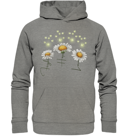 Kämpfe Hoffe Liebe Gänseblümchen Blumen - Organic Hoodie