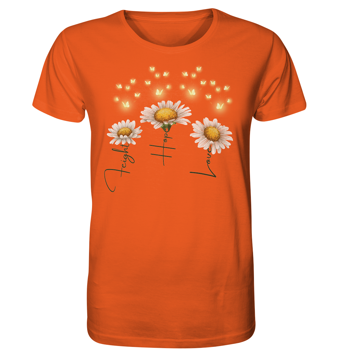 Kämpfe Hoffe Liebe Gänseblümchen Blumen - Organic Shirt