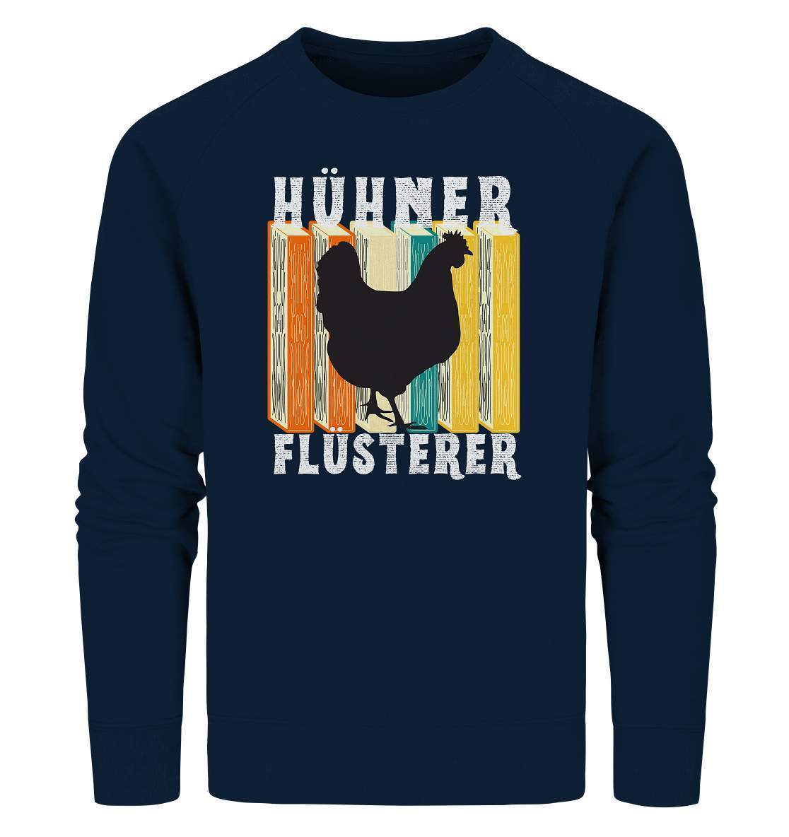 Hühner Flüsterer Lustiges Landwirt Geflügel Bauer - Organic Sweatshirt-bauer,geflügel,geflügelverein,Geschenk,geschenkidee,hahn,hobbyzucht,hobbyzüchter,hunh,hähnchen,hähne,hühnchen,hühner,hühnerfarm,hühnerstall,hühnerzüchter,landwirt,verrücktes Huhn