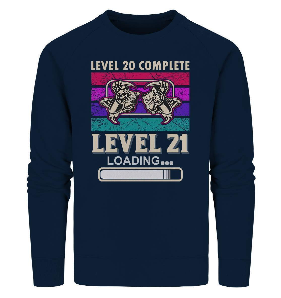 Zocker Outfit zum Geburtstag Level 20 Completed Level 21 Loading - Organic Sweatshirt-computer,controller,gamepad,gamer,geboren zum zocken,geborener zocker,joystick,Konsole,Level 20 completed,spielkonsole,zocken,zockerleidenschaft