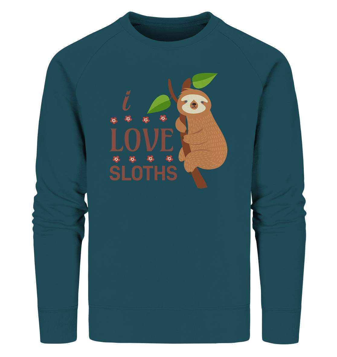 Faultier I Love Sloths - Organic Sweatshirt-3 finger faultier,3 zehen faultier,das faultier,ein faultier,faul,Faultier,faultier shirt,faultier t shirt damen,faultierfarm,faultiermotiv,I Love Sloths,riesenfaultier,t-shirt mit faultier