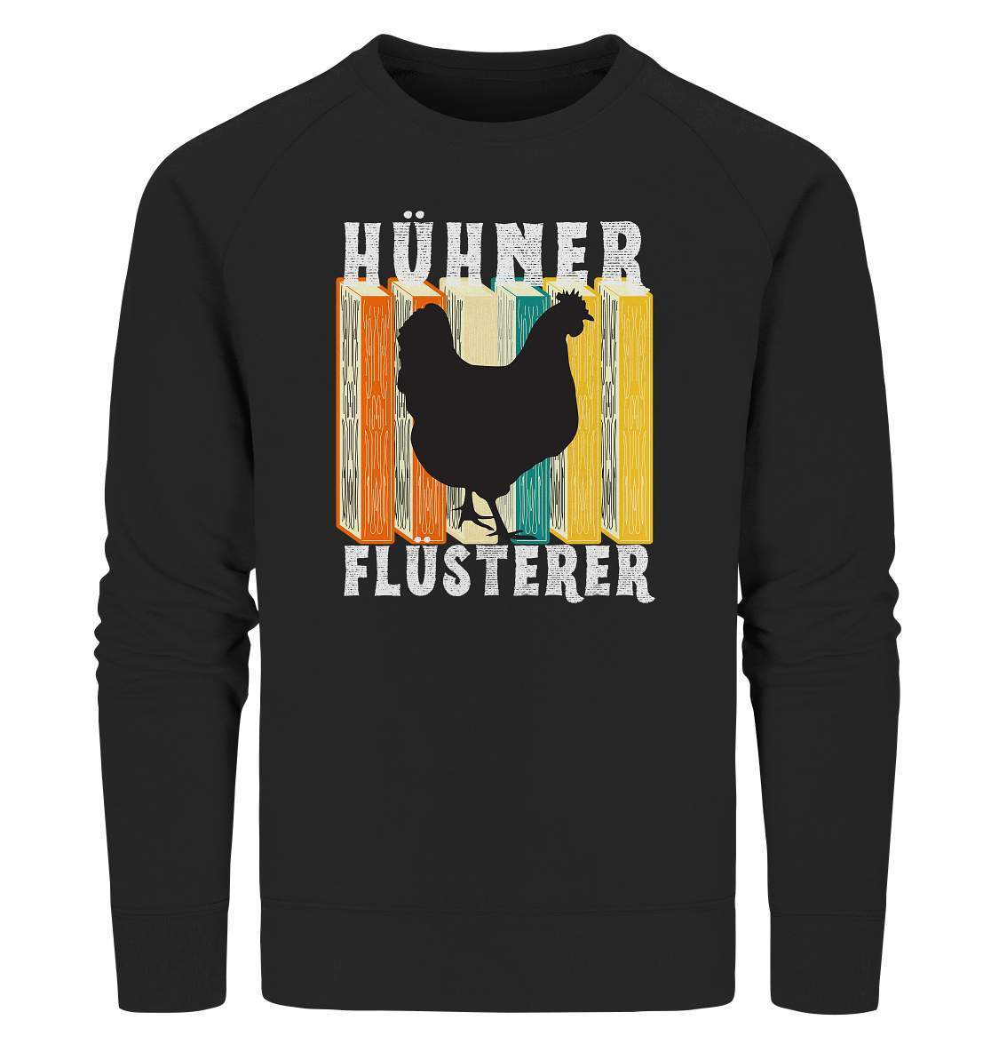 Hühner Flüsterer Lustiges Landwirt Geflügel Bauer - Organic Sweatshirt-bauer,geflügel,geflügelverein,Geschenk,geschenkidee,hahn,hobbyzucht,hobbyzüchter,hunh,hähnchen,hähne,hühnchen,hühner,hühnerfarm,hühnerstall,hühnerzüchter,landwirt,verrücktes Huhn