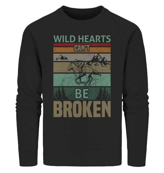 Pferde Wild Hearts can't be broken - Organic Sweatshirt-dressur,dressurpferd,haflinger,Pferd,pony,ponyhof,reiter,reitsport,reitverein,sattel,springpferd,springreiten,Wild Hearts can't be broken