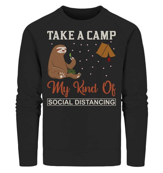 Faultier Take a camp my kind of social distancing - Organic Sweatshirt-3 finger faultier,3 zehen faultier,das faultier,ein faultier,faul,Faultier,faultier shirt,faultier t shirt damen,faultierfarm,faultiermotiv,riesenfaultier,t-shirt mit faultier,Take a camp social distancing