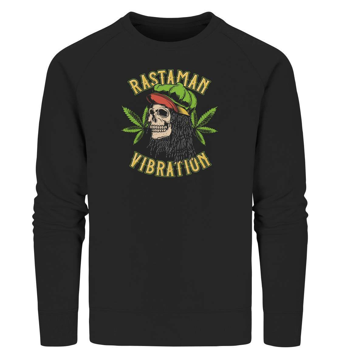 Chillen Rastaman Vibration - Organic Sweatshirt-bong rauchen,cannabis,cannabis legalisierung,chillen,Chillen Rastaman Vibration,dampfen,entspannen,fun shirt,gras rauchen,kiffen,medizin,rauchen,weed