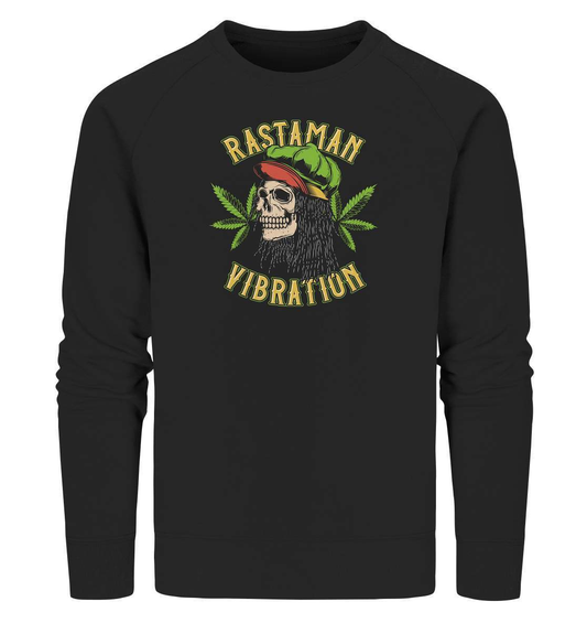 Chillen Rastaman Vibration - Organic Sweatshirt-bong rauchen,cannabis,cannabis legalisierung,chillen,Chillen Rastaman Vibration,dampfen,entspannen,fun shirt,gras rauchen,kiffen,medizin,rauchen,weed