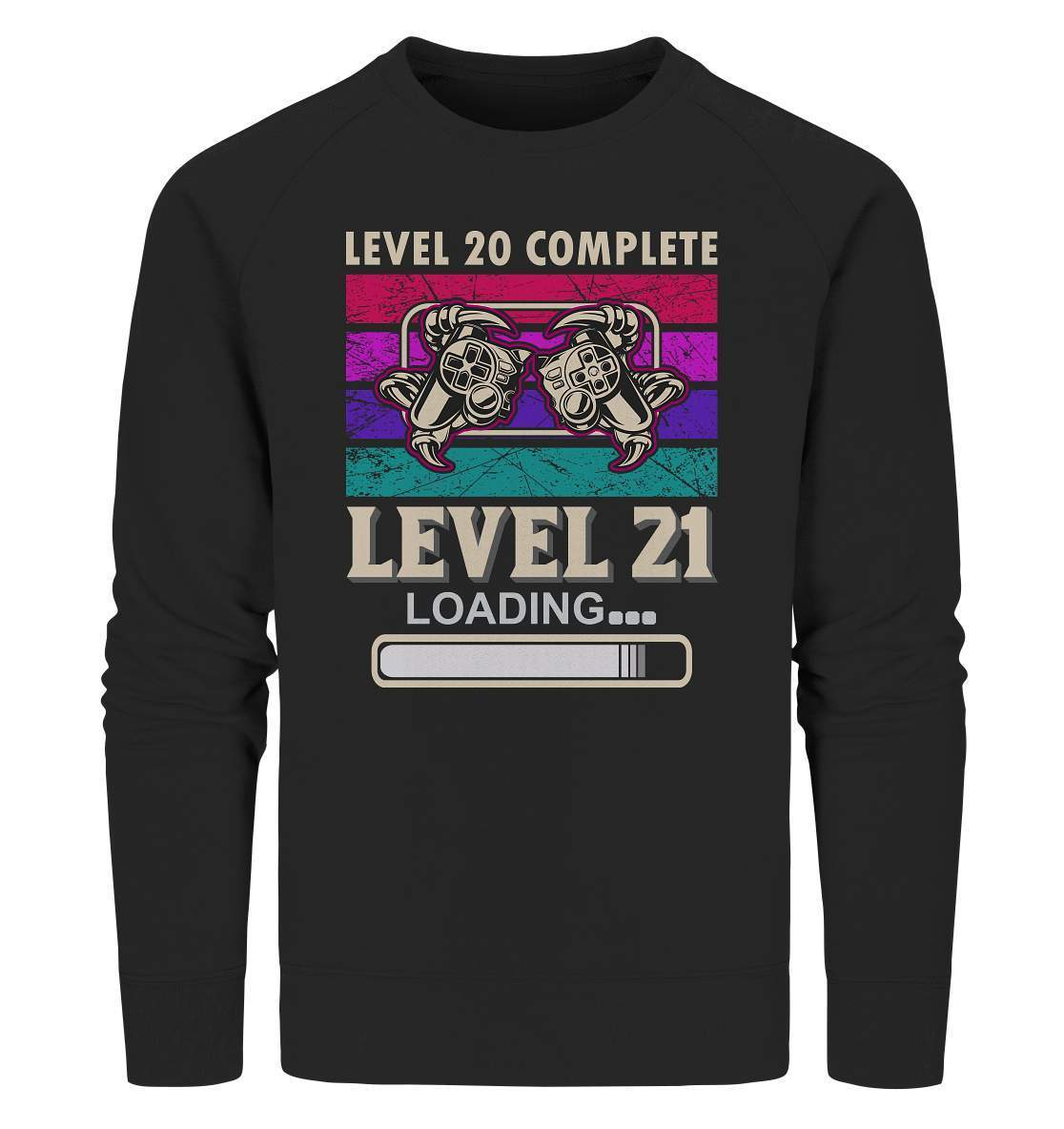 Zocker Outfit zum Geburtstag Level 20 Completed Level 21 Loading - Organic Sweatshirt-computer,controller,gamepad,gamer,geboren zum zocken,geborener zocker,joystick,Konsole,Level 20 completed,spielkonsole,zocken,zockerleidenschaft