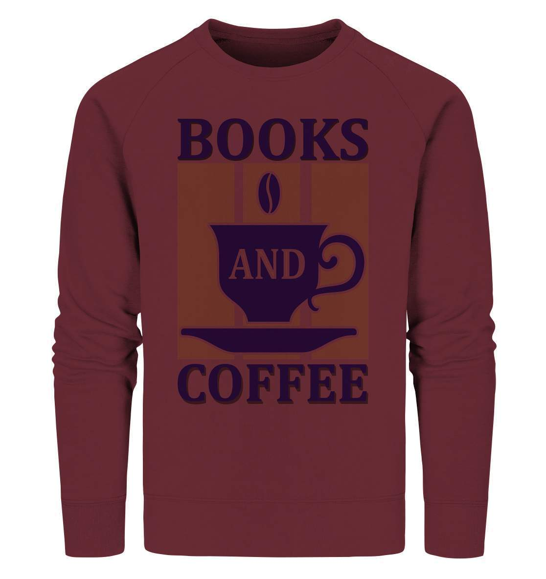 Kaffee Books and Coffee Kaffeeliebhaber - Organic Sweatshirt-Books and Coffee,coffee t shirt,espresso t shirt,Frühaufsteher,geschenke für kaffeeliebhaber,i like coffee t shirt,kaffee,kaffeejunkie,Kaffeekanne,kaffeeliebhaber geschenk,kaffeesüchtig,langschläfer,Morgenmuffel