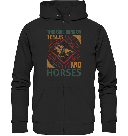 Pferde This Girl runs on Jesus and Horses - Organic Zipper-dressur,dressurpferd,Girl runs on Jesus and Horses,haflinger,pony,ponyhof,reiter,reitsport,reitverein,sattel,springpferd,springreiten