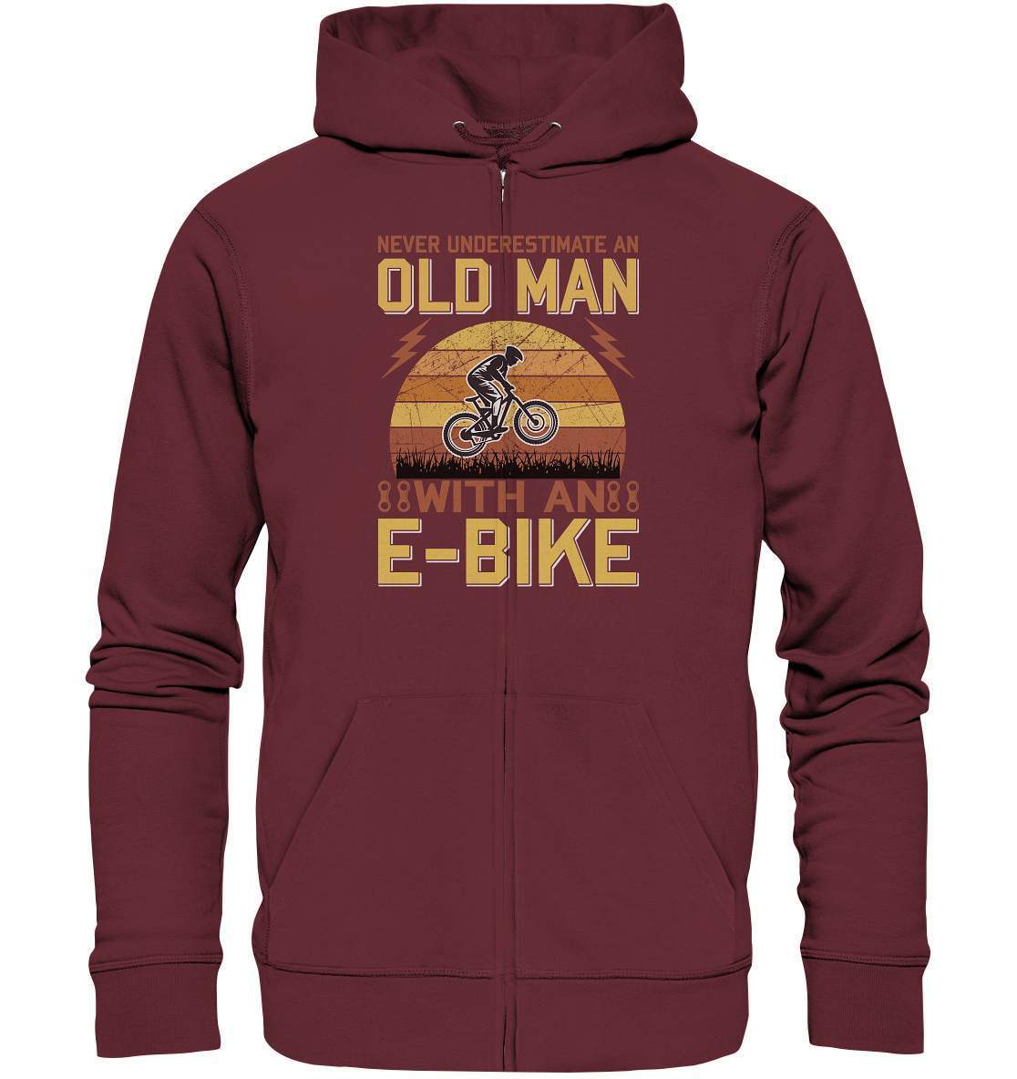 Fahrrad E-Bike Never underestimate an old Man with an E-Bike - Organic Zipper-downhill,Fahrrad,fahrradbekleidung,fahrradbekleidung damen,fahrradbekleidung herren,Fahrradfahrer,geschenk für radfahrer,leidenschaft,Mountain Bike,Never underestimate an old Man,Radfahrer,radfahrer nebeneinander,xxl fahrrad