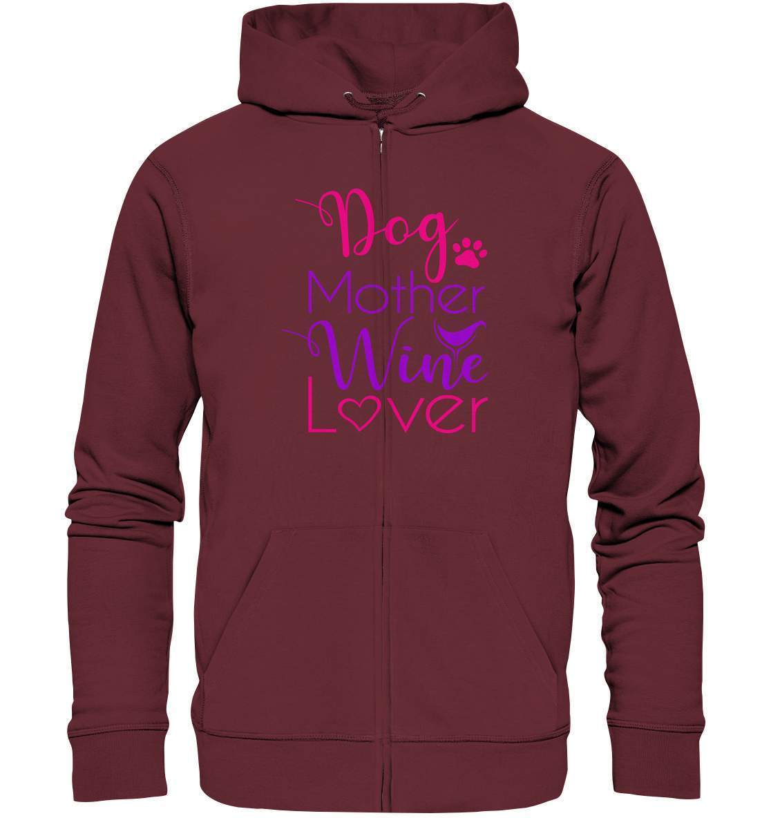 Dog Mother Wine Lover - Hundehalterin - Organic Zipper-auf den hund gekommen,dog,freude,geburtstgasgeschenk,gemütlichkeit,Geschenk,geschenkidee,humor,hund,hundebesitzer,hundefan,hundehalter,hundeliebhaber,hundeshirt,spaß,wein,wein liebe,weinliebe