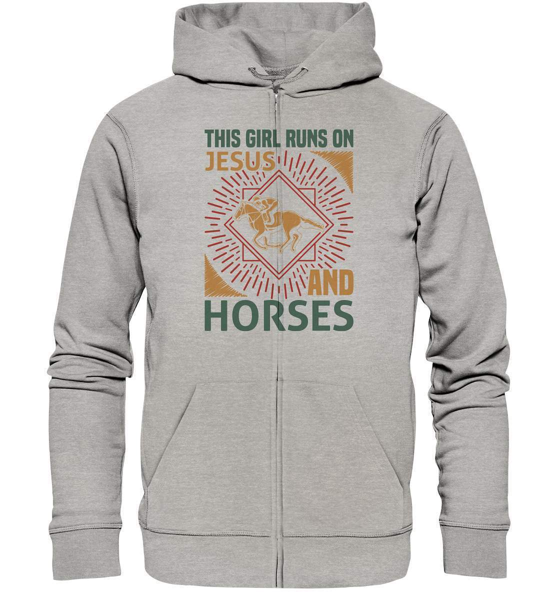 Pferde This Girl runs on Jesus and Horses - Organic Zipper-dressur,dressurpferd,Girl runs on Jesus and Horses,haflinger,pony,ponyhof,reiter,reitsport,reitverein,sattel,springpferd,springreiten