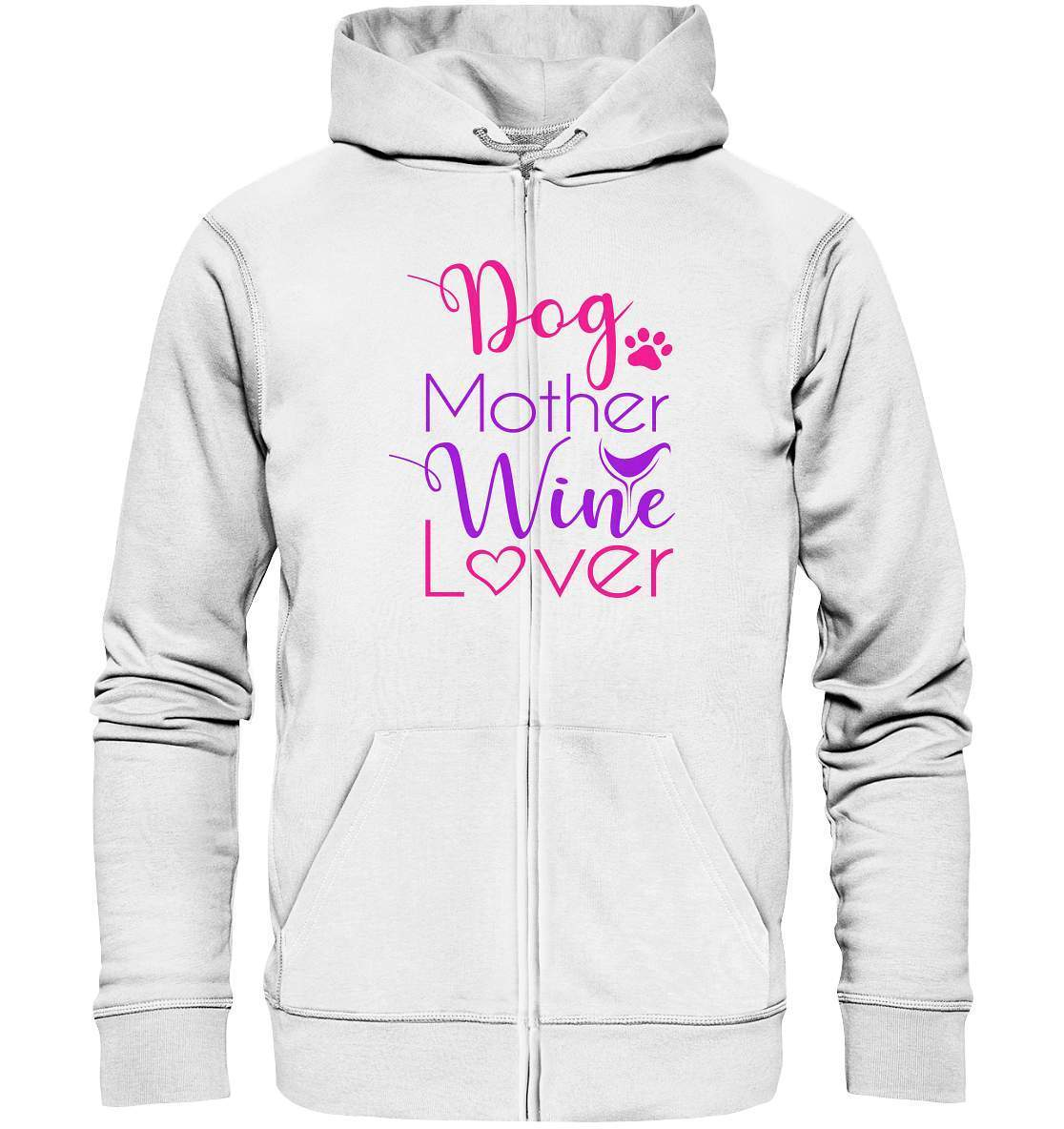 Dog Mother Wine Lover - Hundehalterin - Organic Zipper-auf den hund gekommen,dog,freude,geburtstgasgeschenk,gemütlichkeit,Geschenk,geschenkidee,humor,hund,hundebesitzer,hundefan,hundehalter,hundeliebhaber,hundeshirt,spaß,wein,wein liebe,weinliebe