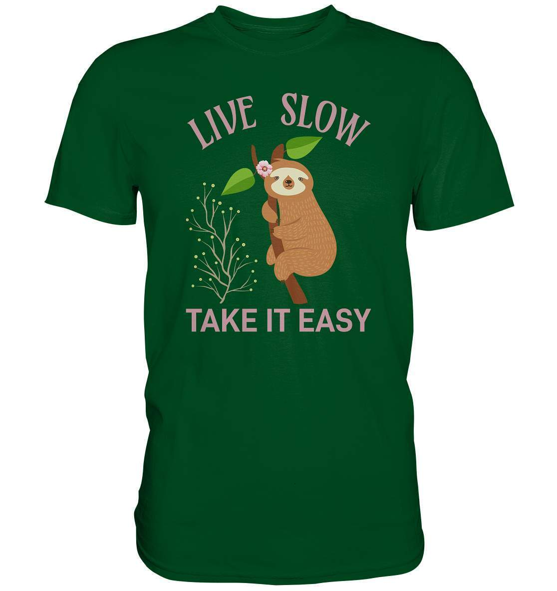 Faultier Live Slow Take it Easy - Premium Shirt-3 finger faultier,3 zehen faultier,das faultier,ein faultier,faul,Faultier,faultier shirt,faultier t shirt damen,faultierfarm,faultiermotiv,Live Slow Take it Easy,riesenfaultier,t-shirt mit faultier