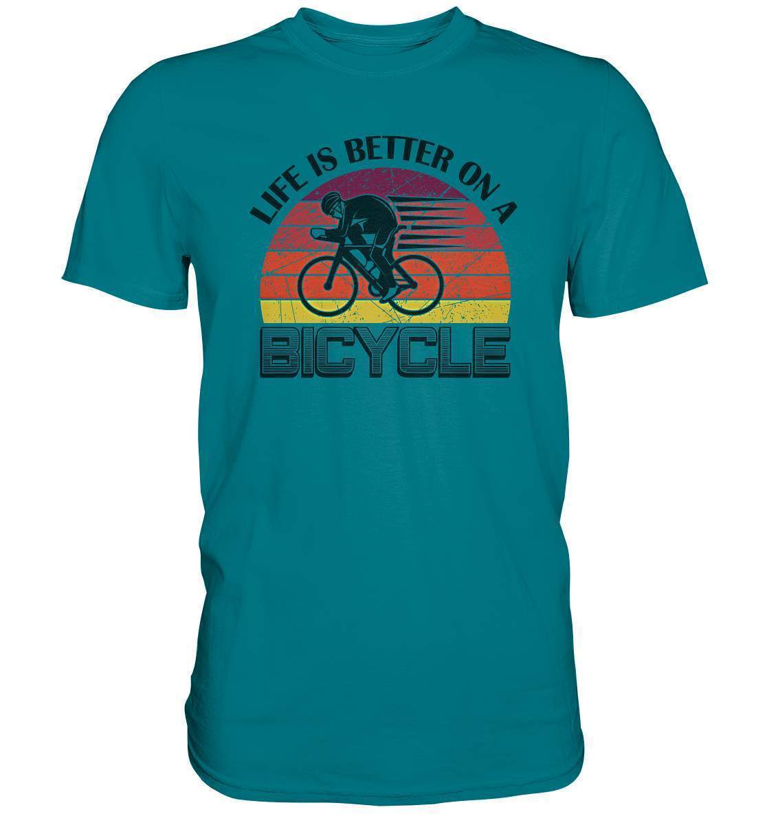 Fahrrad Life is better on a Bicycle - Premium Shirt-bike,bike damen,e-bike trekking,fahrrad,fahrrad damen,fahrrad einfach,fahrrad fahren,fahrrad herren,fahrrad test,fahrradbekleidung,fahrradtour,Life is better on a Bicycle,mountainbike