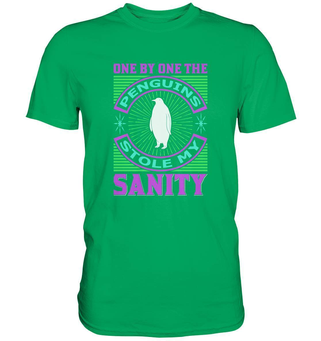 Pinguin One by One the Penguins stole my Sanity - Premium Shirt-bild pinguin,humboldt pinguin,One by One the Penguins stole my Sanity,pinguin,Pinguin Bild,pinguin clipart,pinguin comic,pinguin druck,pinguin shirt,pinguin t-shirt,plitsch platsch pinguin