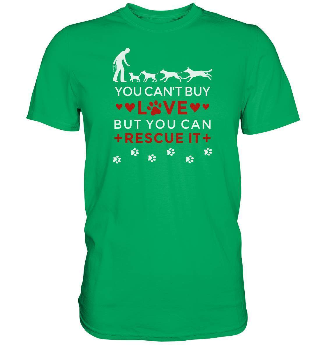 You can't buy love but you can rescue it - Hundefreunde - Premium Shirt-auf den hund gekommen,dog,freude,geburtstgasgeschenk,Geschenk,geschenkidee,humor,hund,hundebesitzer,hundefan,hundehalter,hundeliebhaber,hunderettung,hundeshirt,spaß,tierrettung