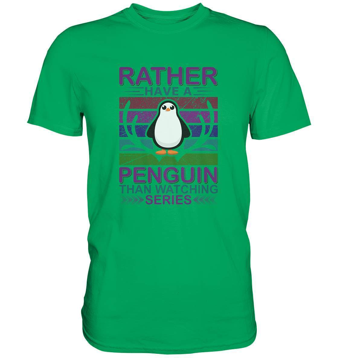 Pinguin Rather have a Penguin than watching series - Premium Shirt-bild pinguin,humboldt pinguin,pinguin,Pinguin Bild,pinguin clipart,pinguin comic,pinguin druck,pinguin shirt,pinguin t-shirt,plitsch platsch pinguin,Rather Penguin than watching series