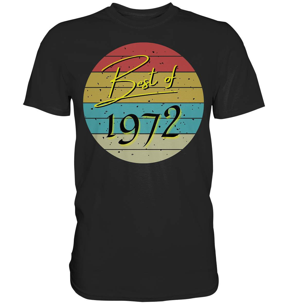 Best of 1972 - 50. Geburtstag Vintage Geburtstagsgeschenk - Premium Shirt-50 jahre,funshirt,geburtstag,geburtstagsfeier,geburtstagsparty,geburtstagsüberraschung,geschenkidee,jahrgang 1972,runder geburtstag,trendy,vintage,vintage geburtstag frauen,Vintage geburtstag männer