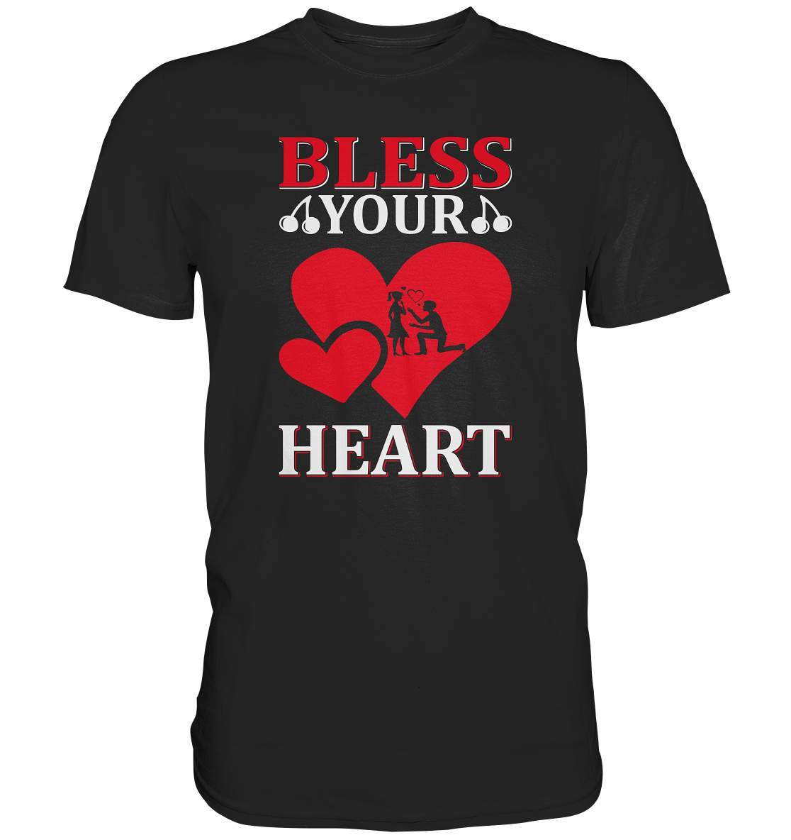 Christliches Geschenk zum Valentinstag mit Aufschrift Bless Your Heart  - Premium Shirt-14 Februar,be my valentine,bless your heart,couple,große Liebe,Lehrer Valentinstag,lover,tag der verliebten,valentines day,Valentinstag,Valentinstag Geschenk,Valentinstag Ideen,Valentinstag Partnerlook