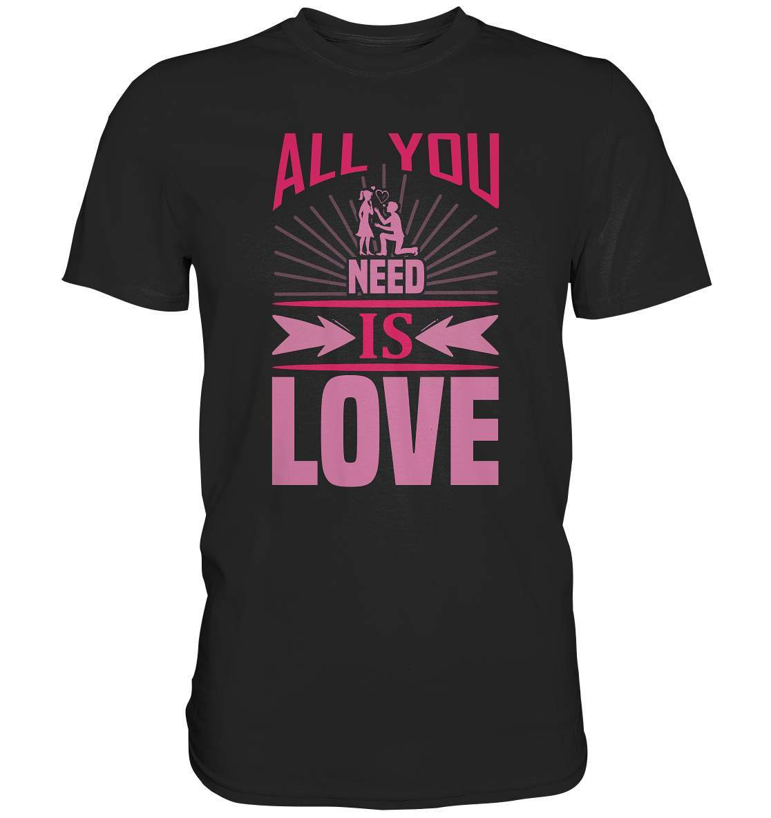 Valentinstag All You need is Love - Premium Shirt-14 Februar,All You need is Love,Anti Valentinstag,be my valentine,frisch verliebt,für verliebte,große Liebe,lover,tag der verliebten,valentines day,Valentinstag,Valentinstag Geschenk,Valentinstag Ideen