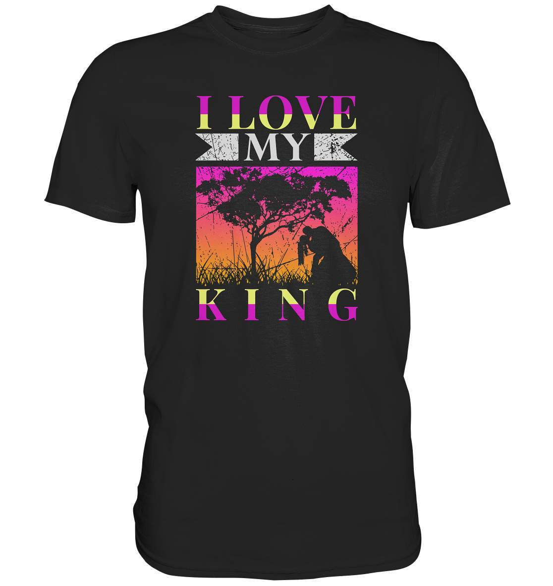 I Love my King Valentinstag - Premium Shirt-14 Februar,Anti Valentinstag,be my valentine,frisch verliebt,für verliebte,große Liebe,I Love my King,lover,tag der verliebten,valentines day,Valentinstag,Valentinstag Geschenk,Valentinstag Ideen