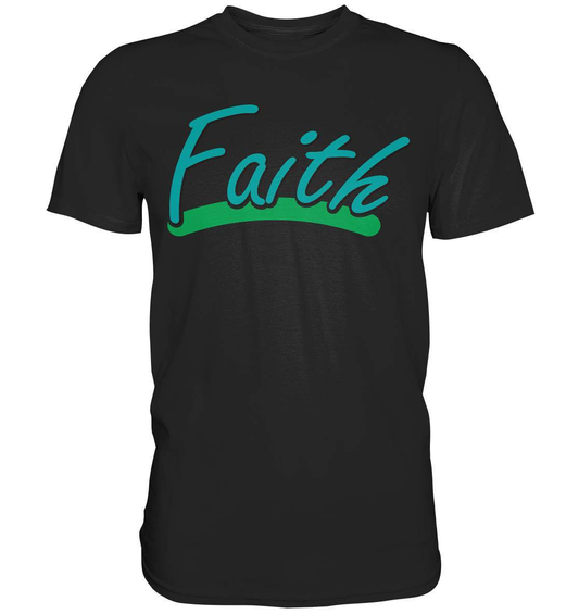 Glauben Beten Vertrauen Faith - Premium Shirt-altes testament,bibel,bibelspruch,christ,christen,christentum,faith,glauben,Jesus,jesus christus,liebe,neues testament,vertrauen