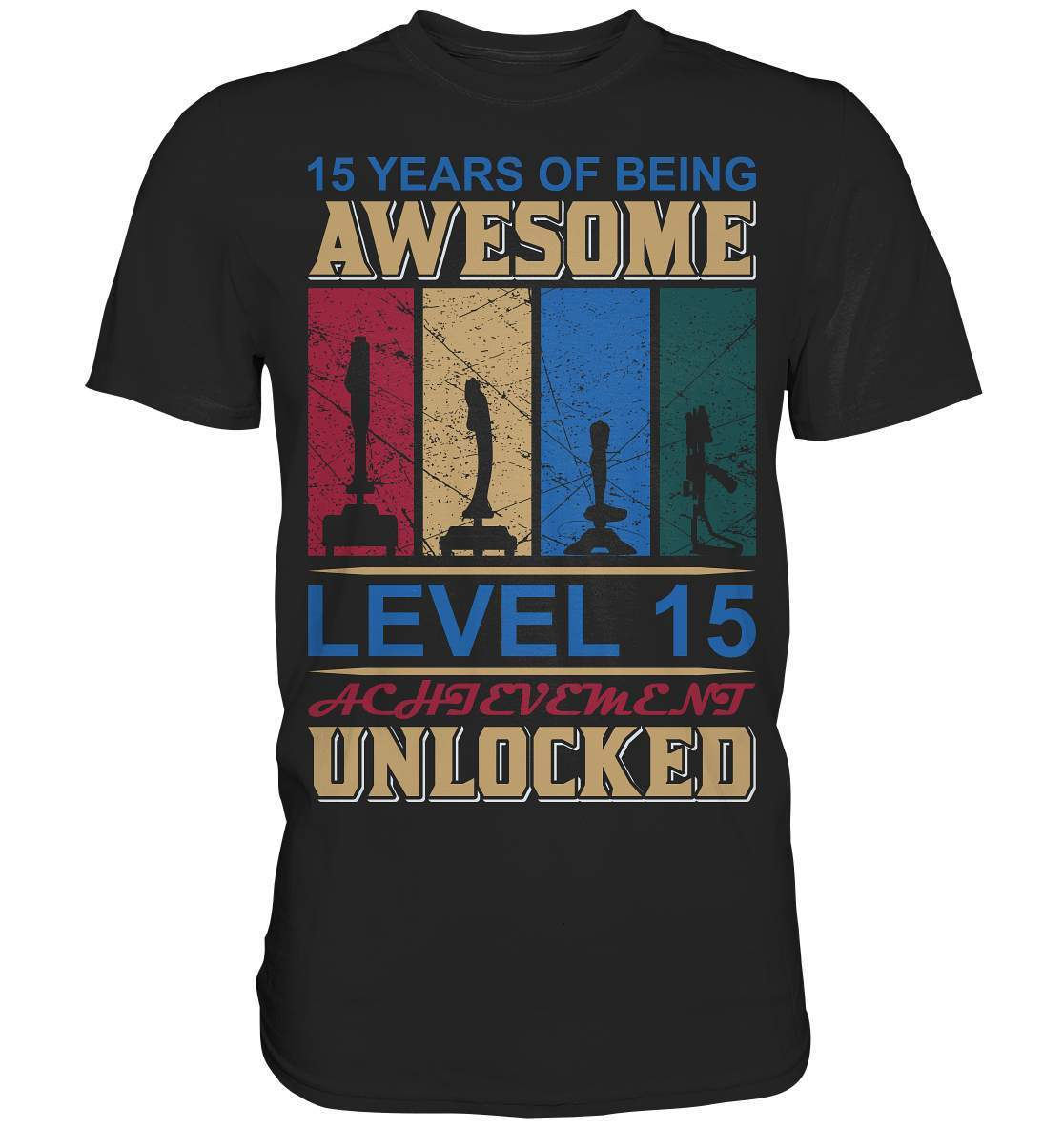 Zocker Outfit zum Geburtstag Level 15 unlocked - Premium Shirt-computer,controller,gamepad,gamer,geboren zum zocken,geborener zocker,joystick,Konsole,Level 15 unlocked,spielkonsole,zocken,zockerleidenschaft