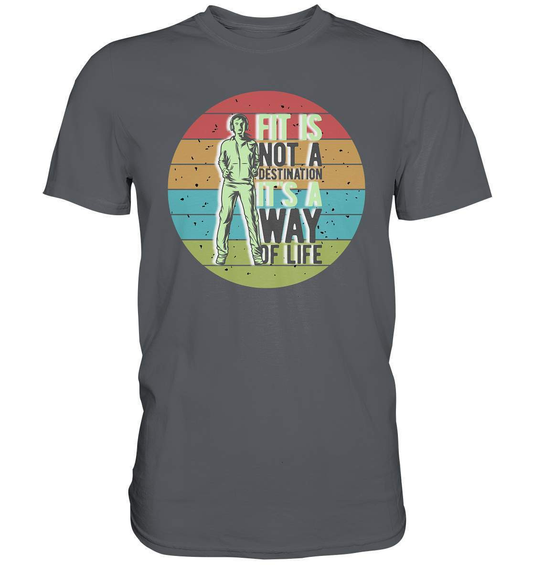 Fit is not a destination - Vintage Fun - Premium Shirt-Fitness,Fitness & Sport,Fitnessstudio,Fun Shirt,Hobbie,schön,Sportstil,Statement,Training,Vintage