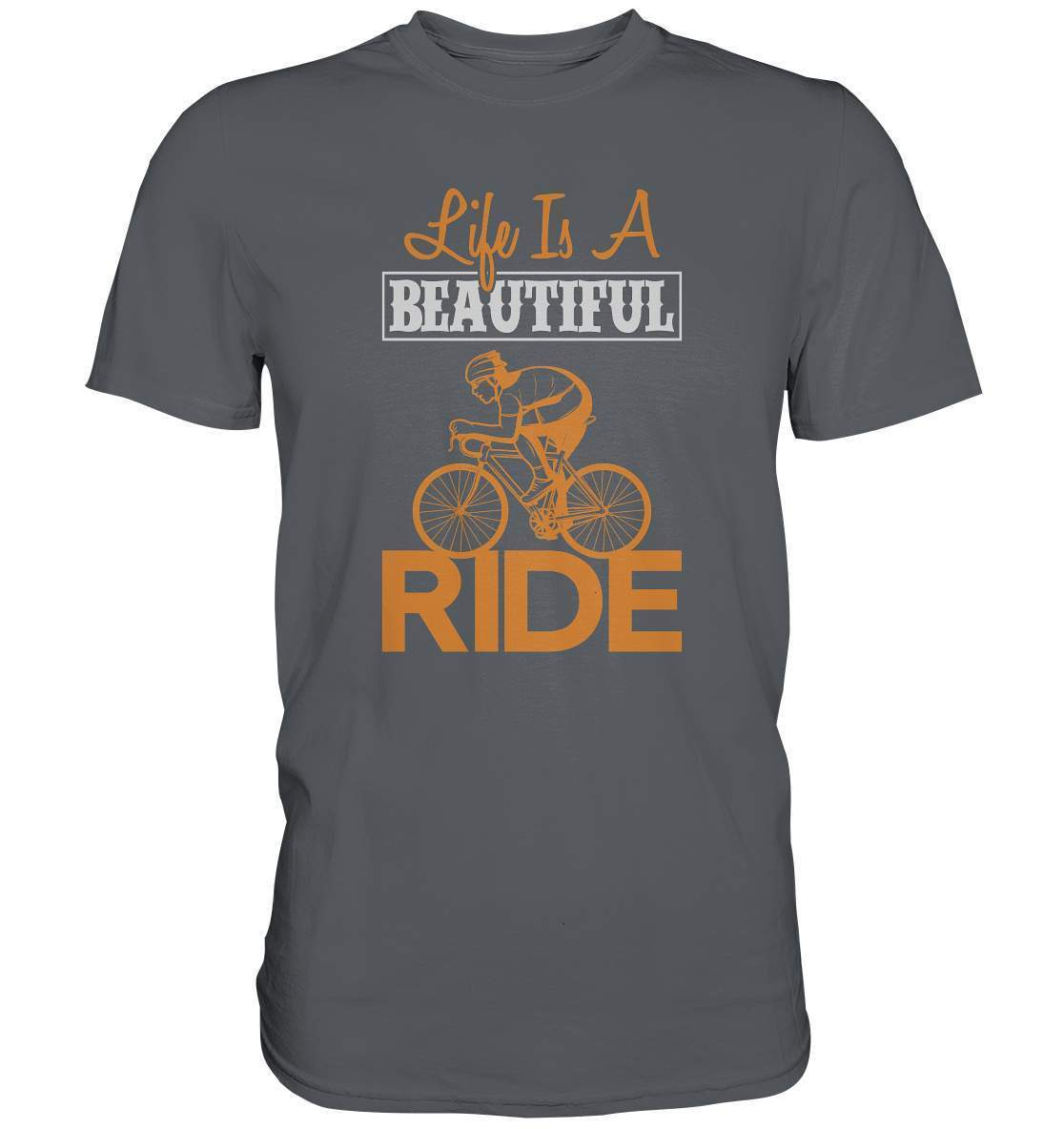 Fahrrad Life is a beautiful Ride  - Premium Shirt-bike,bike damen,e-bike trekking,fahrrad,fahrrad damen,fahrrad einfach,fahrrad fahren,fahrrad herren,fahrrad test,fahrradbekleidung,fahrradtour,Life is a beautiful Ride,mountainbike