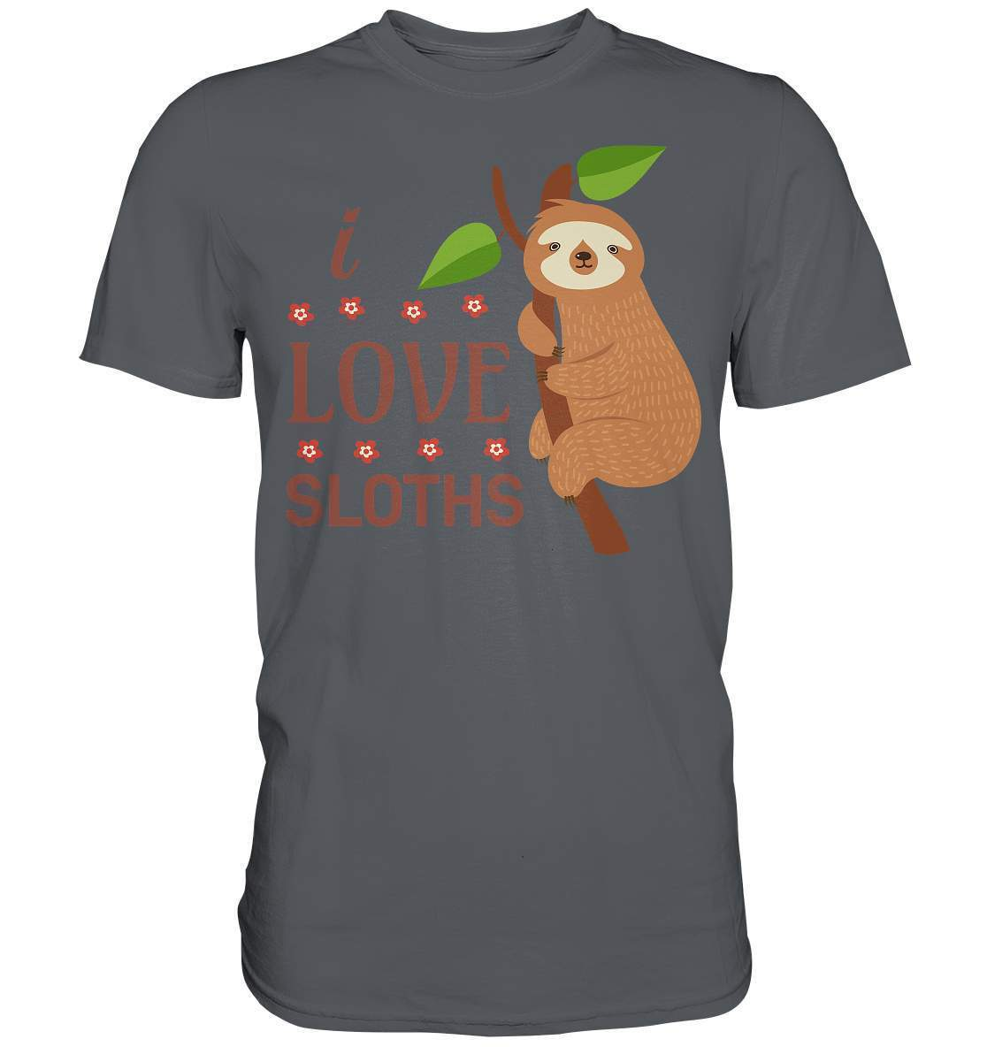 Faultier I Love Sloths - Premium Shirt-3 finger faultier,3 zehen faultier,das faultier,ein faultier,faul,Faultier,faultier shirt,faultier t shirt damen,faultierfarm,faultiermotiv,I Love Sloths,riesenfaultier,t-shirt mit faultier