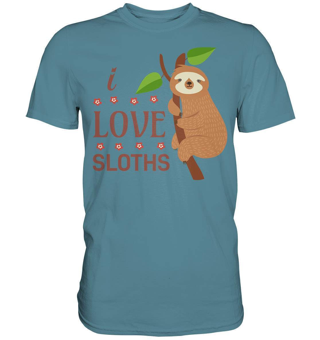 Faultier I Love Sloths - Premium Shirt-3 finger faultier,3 zehen faultier,das faultier,ein faultier,faul,Faultier,faultier shirt,faultier t shirt damen,faultierfarm,faultiermotiv,I Love Sloths,riesenfaultier,t-shirt mit faultier