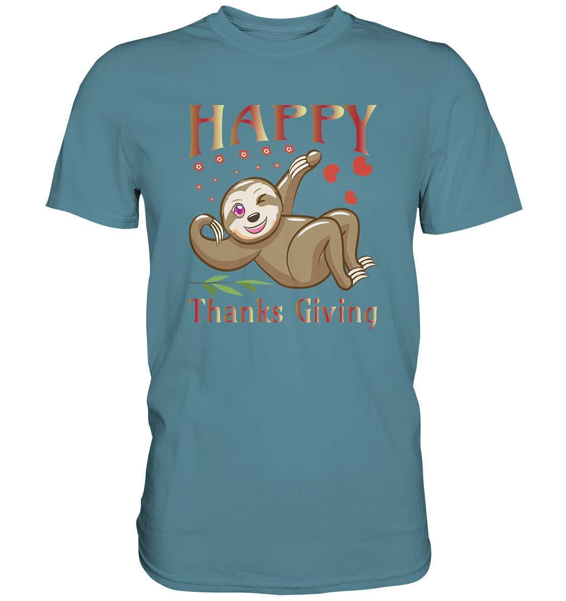 Sloth Happy Thanks Giving - Premium Shirt-3 finger faultier,4 Donnerstag November,dankbarkeit,das erste thanksgiving,faultier,friendsgiving,happy Thanks giving,hilfe,riesenfaultier,thanks giving,thanks giving tag,thanks giving ursprung,thanksgiving truthan