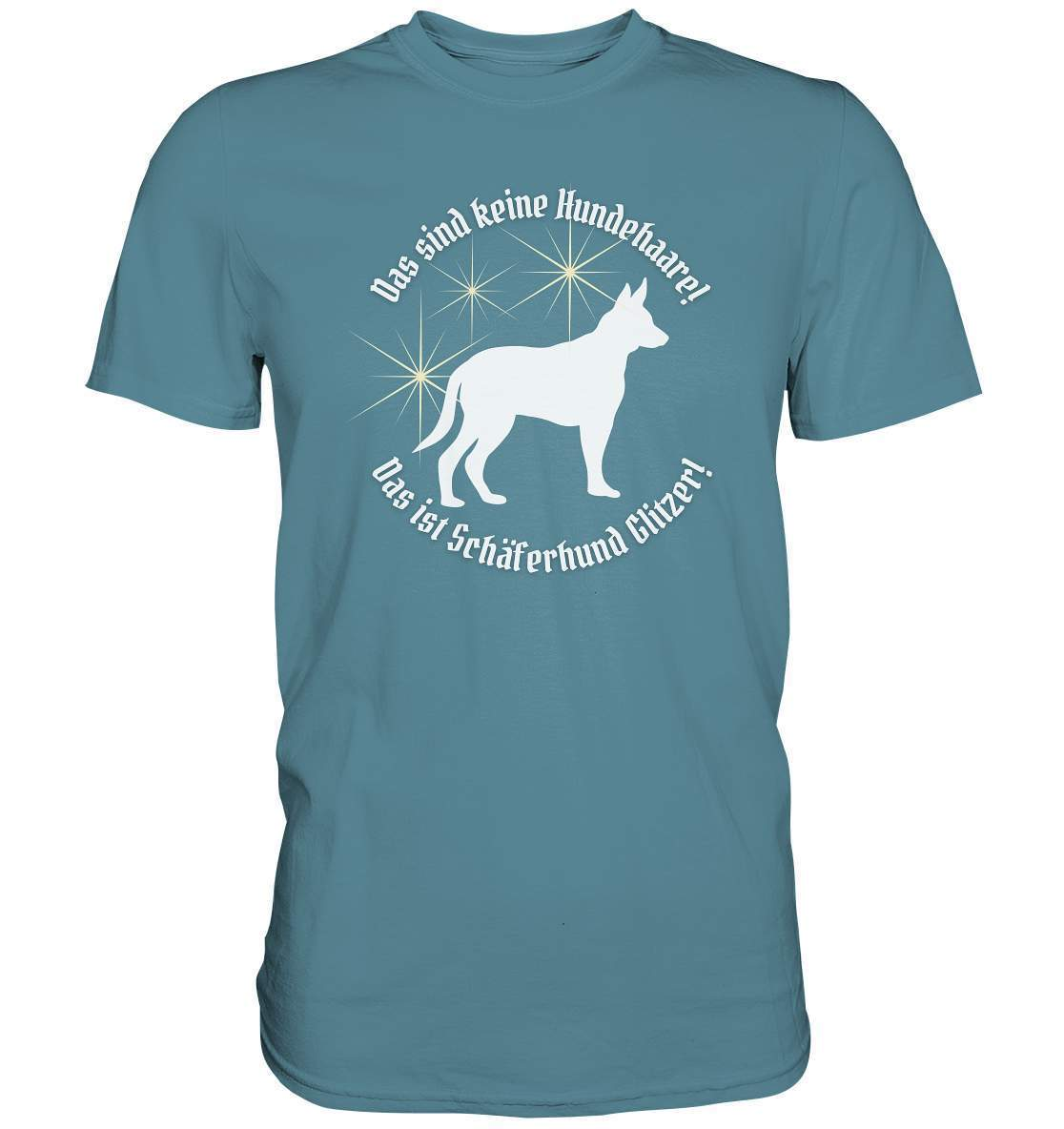 Das sind Keine Hundehaare das ist Glitzer - Schäferhund - Premium Shirt-auf den hund gekommen,dog,freude,geburtstgasgeschenk,geschenkidee,humor,hund,hundebesitzer,hundefan,hundehalter,hundeliebhaber,hundeshirt,spaß