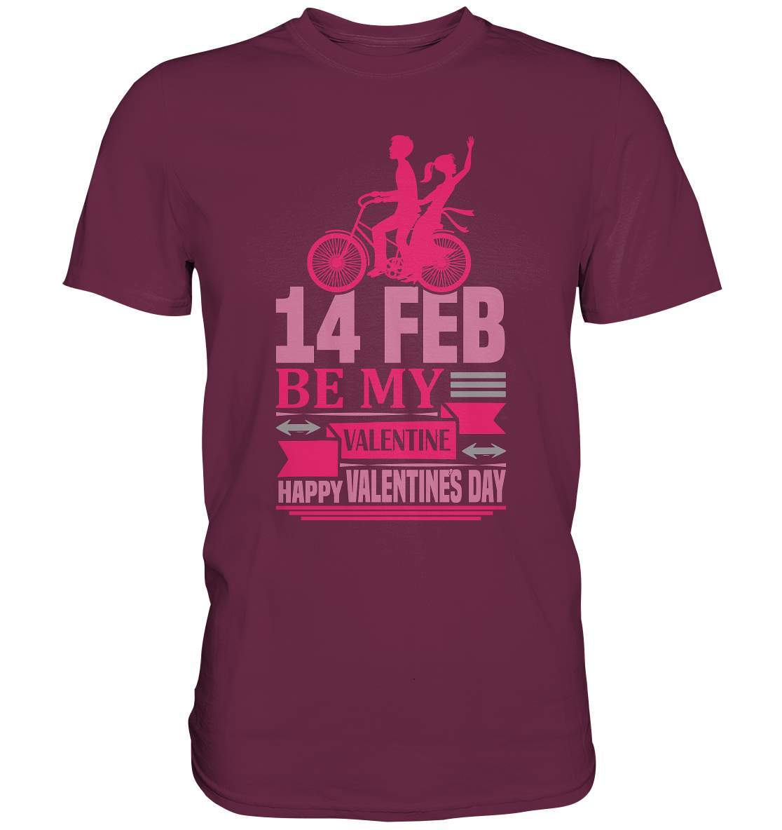 Valentinstag 14 Feb be my Valentine Happy Valentines Day - Premium Shirt-14 Februar,Anti Valentinstag,be my Valentine,frisch verliebt,für verliebte,große Liebe,lover,tag der verliebten,valentines day,Valentinstag,Valentinstag Geschenk,Valentinstag Ideen