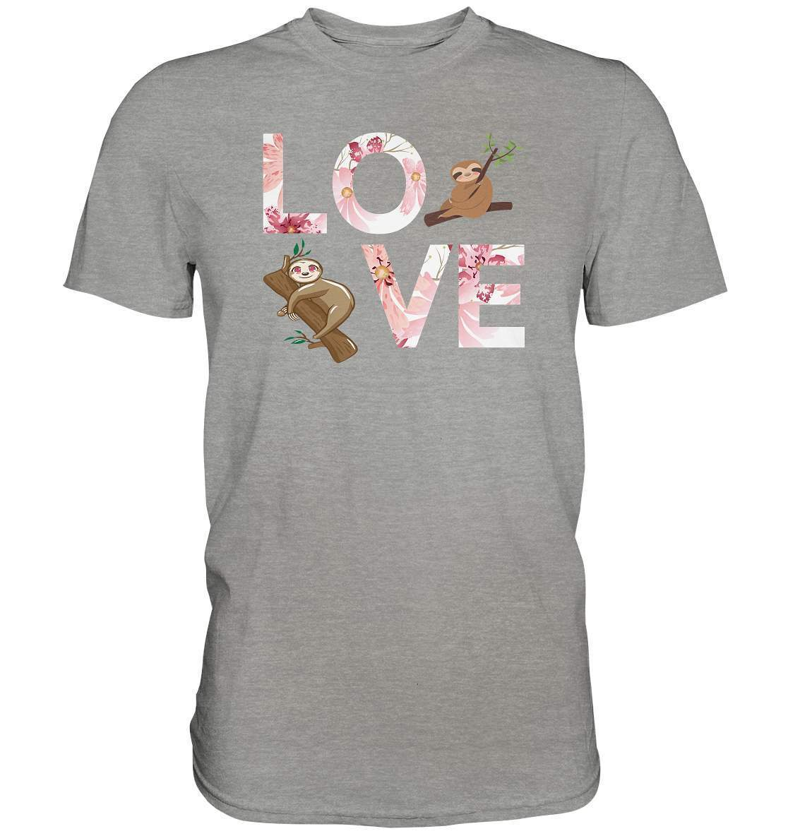 Faultier LOVE - Premium Shirt-3 finger faultier,3 zehen faultier,das faultier,ein faultier,faul,Faultier,faultier shirt,faultier t shirt damen,faultierfarm,faultiermotiv,LOVE,riesenfaultier,t-shirt mit faultier