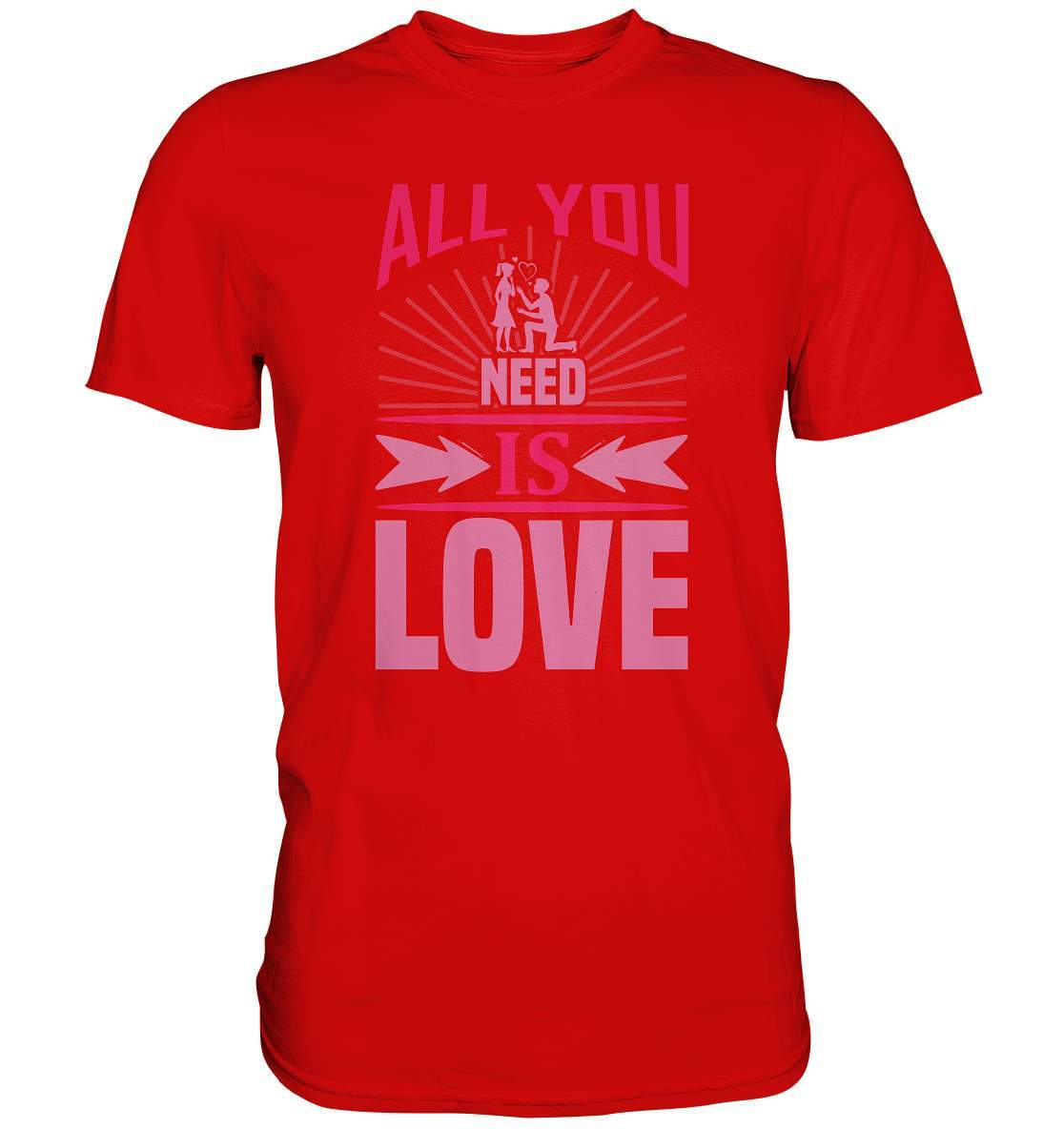 Valentinstag All You need is Love - Premium Shirt-14 Februar,All You need is Love,Anti Valentinstag,be my valentine,frisch verliebt,für verliebte,große Liebe,lover,tag der verliebten,valentines day,Valentinstag,Valentinstag Geschenk,Valentinstag Ideen