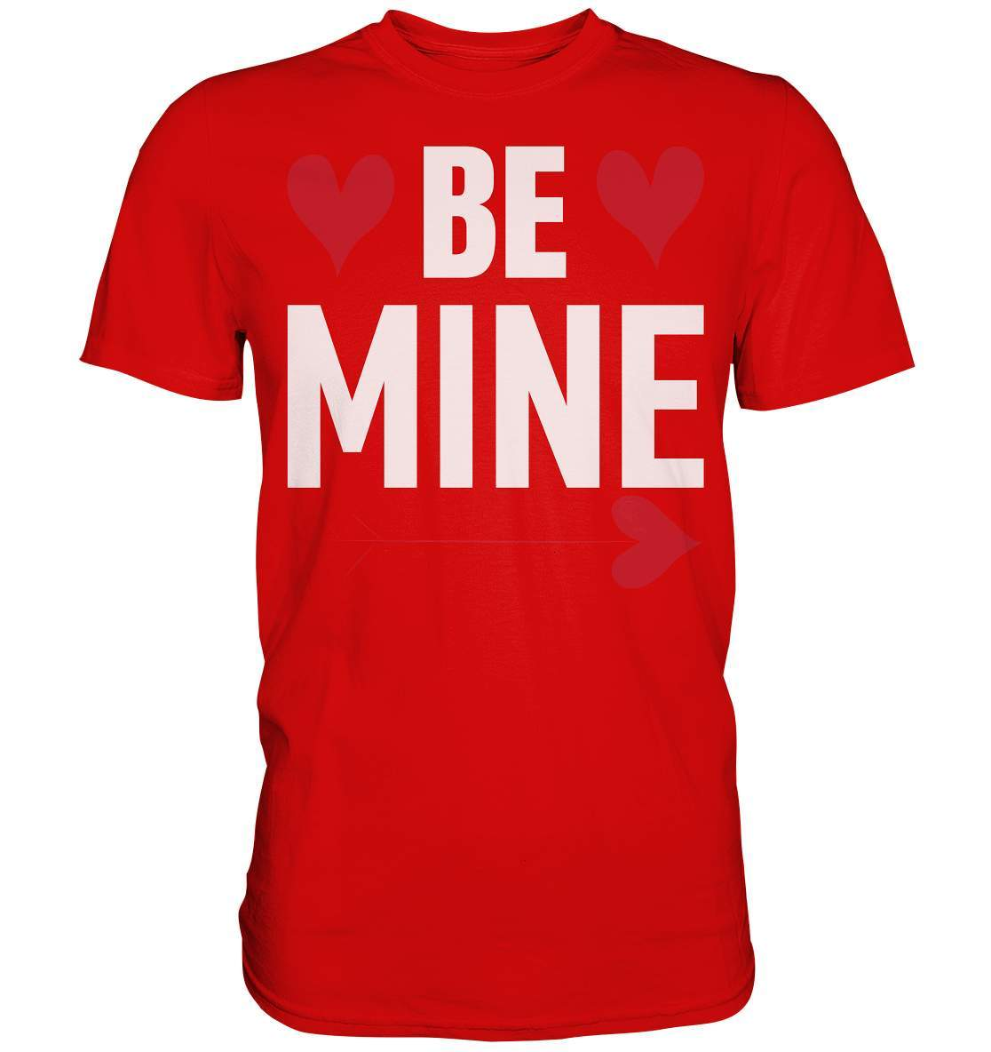 Valentinstag klassisch Be Mine - Premium Shirt-14 Februar,be mine,be my valentine,couple,große Liebe,Lehrer Valentinstag,lover,tag der verliebten,valentines day,Valentinstag,Valentinstag Geschenk,Valentinstag Ideen,Valentinstag Partnerlook