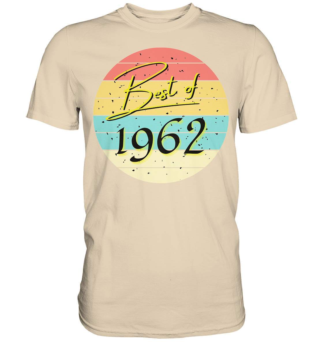 Best of 1962 - 60. Geburtstag Vintage Geburtstagsgeschenk - Premium Shirt-60 jahre,funshirt,geburtstag,geburtstagsfeier,geburtstagsparty,geburtstagsüberraschung,geschenkidee,jahrgang 1962,runder geburtstag,trendy,vintage,vintage geburtstag frauen,Vintage geburtstag männer