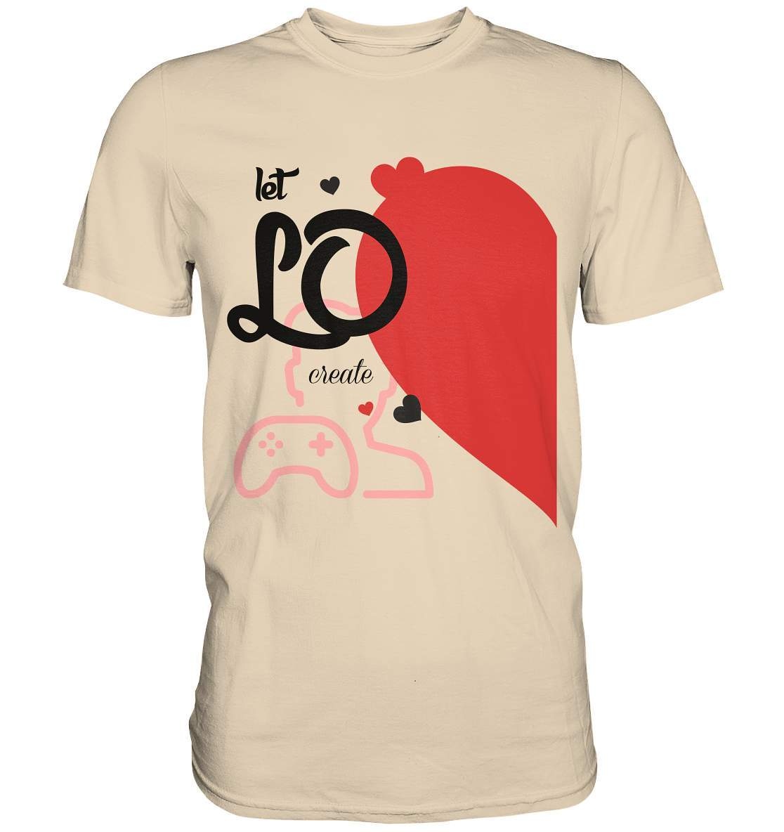 Valentinstag "Let LO create" Gaming couple Perfekt für Zocker Pärchen  - Premium Shirt-14. Februar,be my valentine,gamer,gaming couple,große Liebe,herz,liebe,lover,tag der verliebten,valentines day,Valentinstag,Valentinstag für Frauen,Valentinstag für Männer,Valentinstag Geschenk,Valentinstag Ideen,verliebt