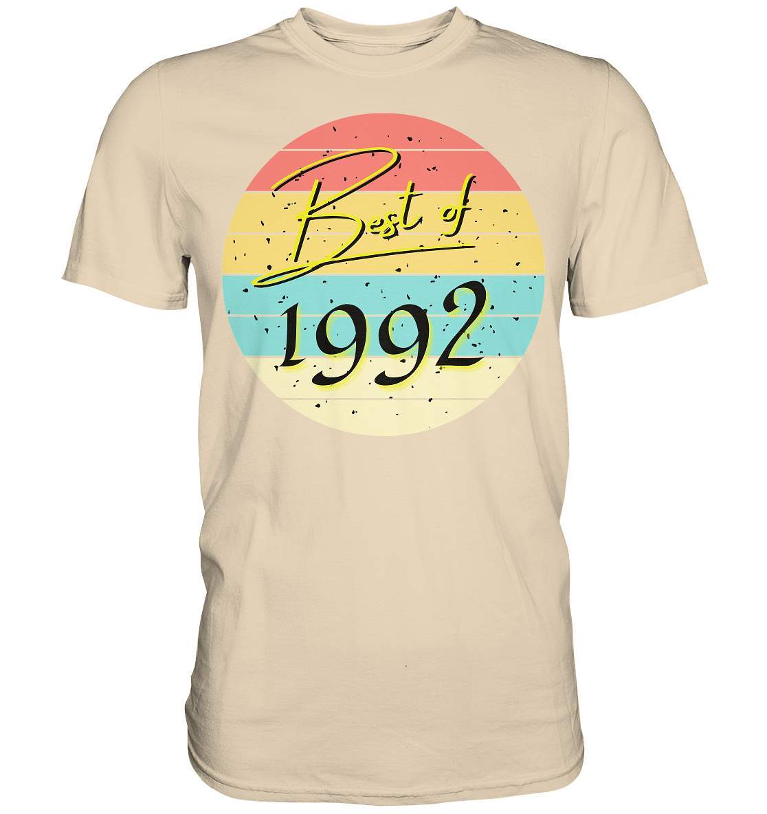 Best of 1992 - Vintage Geburtstagsgeschenk  - Premium Shirt-30 jahre,funshirt,geburtstag,geburtstagsfeier,geburtstagsparty,geburtstagsüberraschung,geschenkidee,jahrgang 1992,outfit,runder geburtstag,trendy,vintage,vintage geburtstag frauen,Vintage geburtstag männer