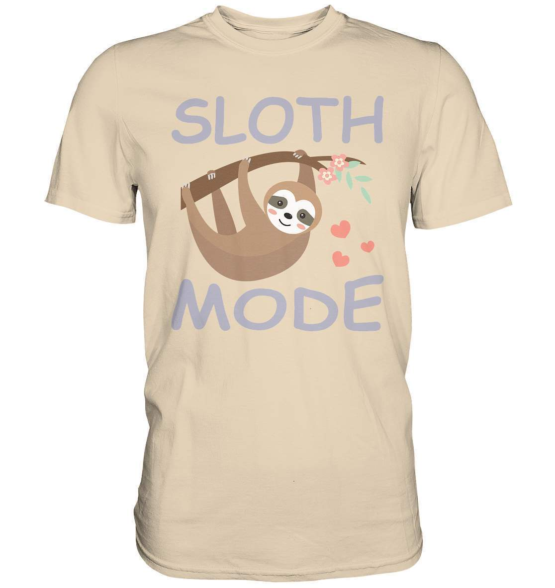 Faultier Sloth Mode - Premium Shirt-3 finger faultier,3 zehen faultier,das faultier,ein faultier,faul,Faultier,faultier shirt,faultier t shirt damen,faultierfarm,faultiermotiv,riesenfaultier,Sloth Mode,t-shirt mit faultier