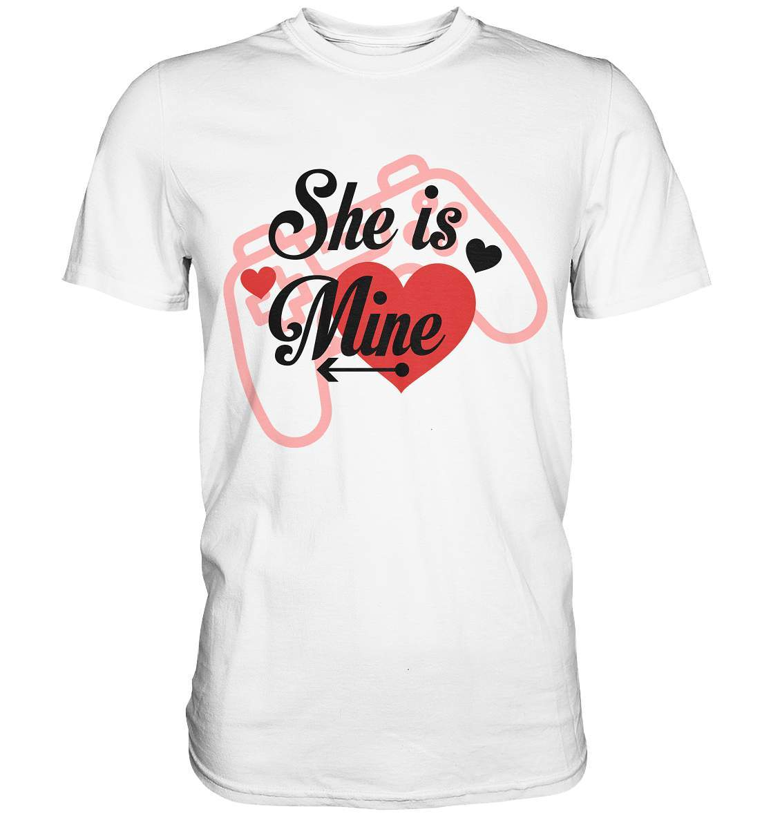 Valentinstag She is mine ❤️ - Premium Shirt-14. Februar,be my valentine,couple,große Liebe,herz,liebe,lover,she is mine,tag der verliebten,valentines day,Valentinstag,Valentinstag Geschenk,Valentinstag Ideen,Valentinstag Partnerlook,verliebt