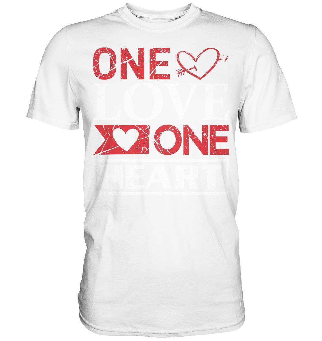 Valentinstag One Love one Heart - Premium Shirt-14. Februar,be my valentine,couple,große Liebe,lover,one love one heart,tag der verliebten,valentines day,Valentinstag,Valentinstag Geschenk,Valentinstag Ideen,Valentinstag Partnerlook,verliebt