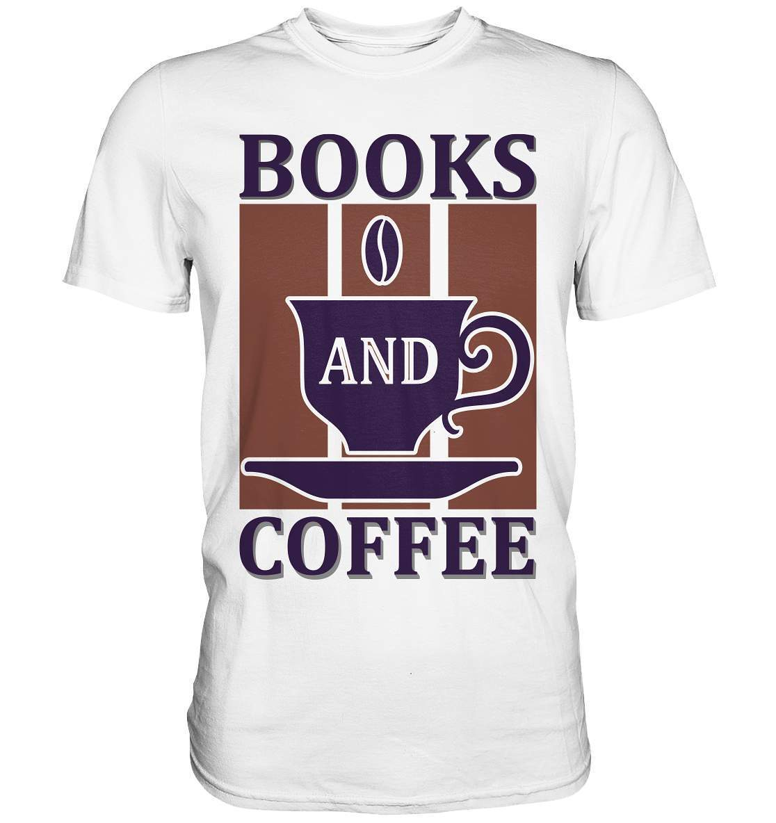 Kaffee Books and Coffee Kaffeeliebhaber - Premium Shirt-Books and Coffee,coffee t shirt,espresso t shirt,Frühaufsteher,geschenke für kaffeeliebhaber,i like coffee t shirt,kaffee,kaffeejunkie,Kaffeekanne,kaffeeliebhaber geschenk,kaffeesüchtig,langschläfer,Morgenmuffel