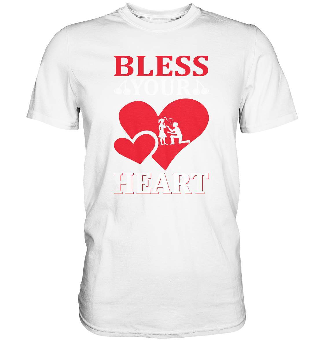 Christliches Geschenk zum Valentinstag mit Aufschrift Bless Your Heart  - Premium Shirt-14 Februar,be my valentine,bless your heart,couple,große Liebe,Lehrer Valentinstag,lover,tag der verliebten,valentines day,Valentinstag,Valentinstag Geschenk,Valentinstag Ideen,Valentinstag Partnerlook