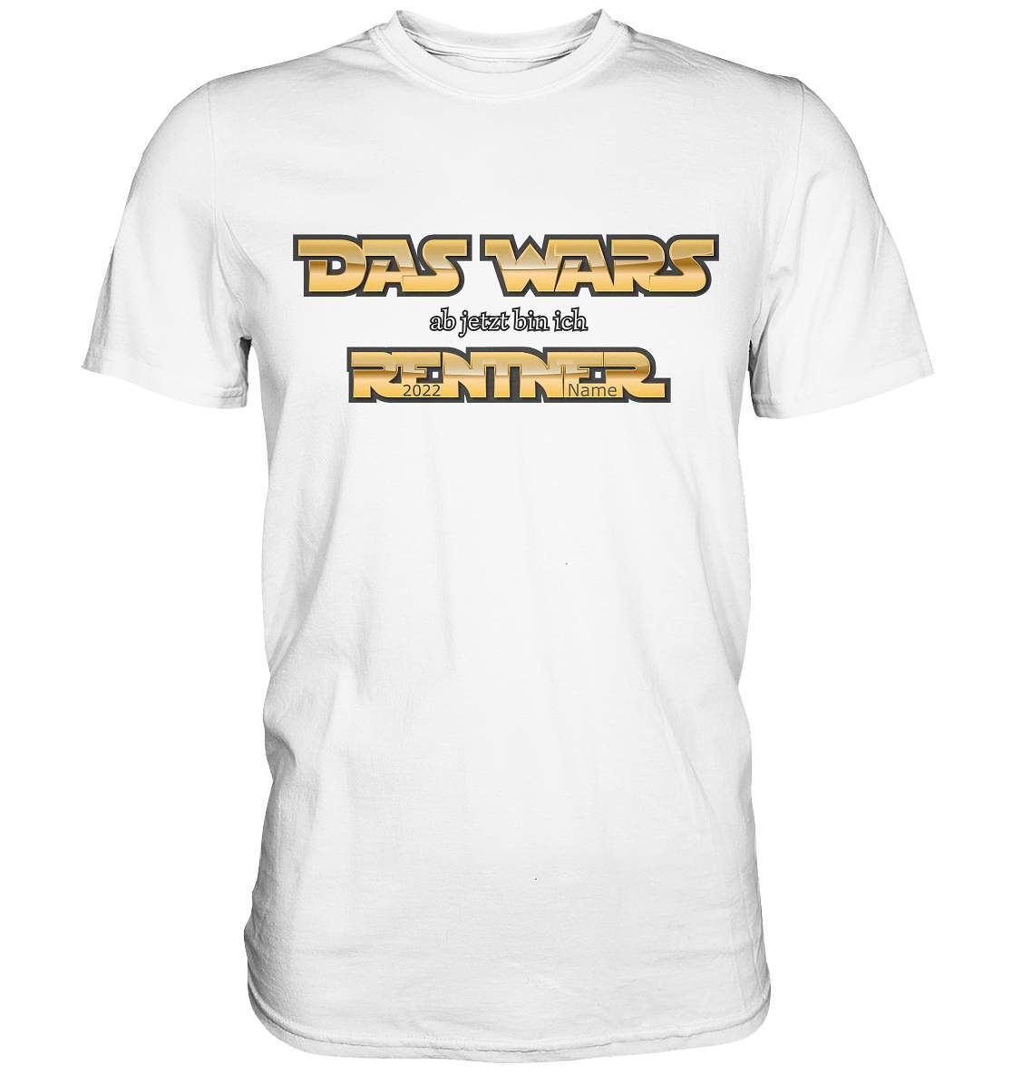 Das Wars ab jetzt bin ich Rentner Ruhestand Rente Arbeitsende - Premium Shirt-arbeit,arbeitsende,Ausstand,Ausstand T-Shirt,Ausstandsgeschenk,familie,geschenk,grossvater,rente,rentner geschenk,Rentner T-Shirt,ruhestand